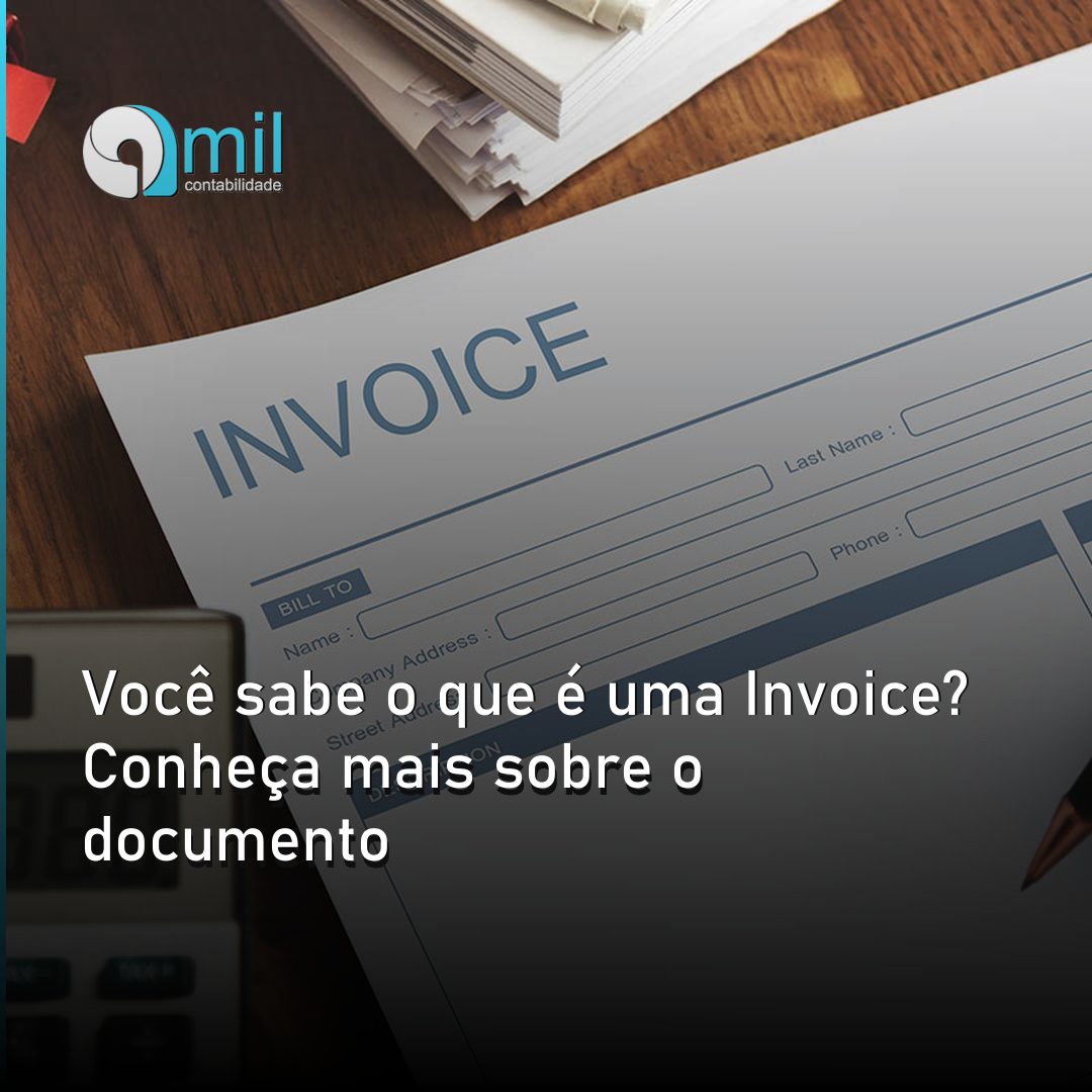 Você sabe o que é uma Invoice? Conheça mais sobre o documento